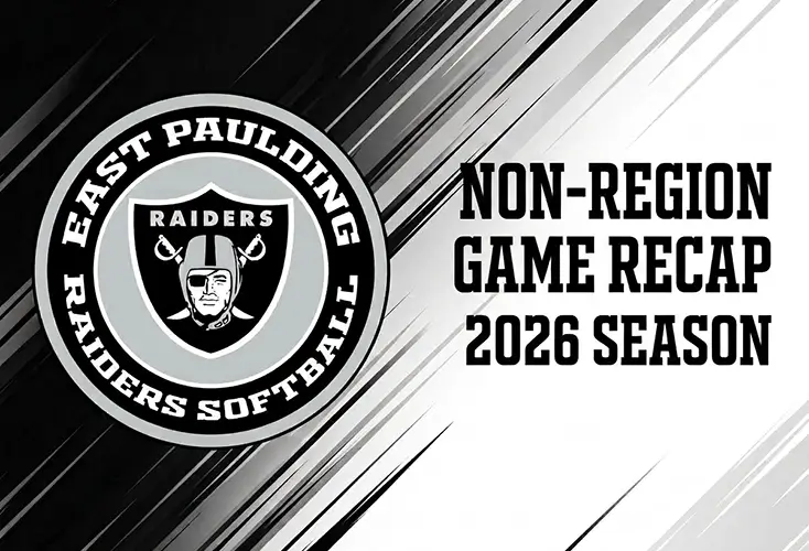 East Paulding Raiders Softball 2026 Non-Region Game Updates